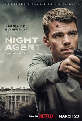 暗夜情报员 第一季 The Night Agent Season 1 (2023) / 夜间探员 / 夜班探员 / The.Night.Agent.2023.S01.2160p.NF.WEB-DL.x265.10bit.HDR.DDP5.1.Atmos-HONE[rartv]