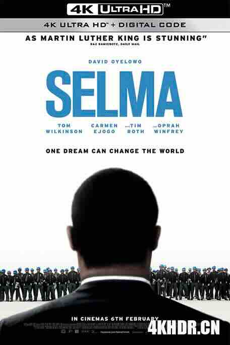 塞尔玛 Selma (2014) / 马丁·路德·金-梦想之路(港) / 逐梦大道(台) / 塞尔玛游行 / 4K电影下载 / Selma.2014.2160p.AMZN.WEB-DL.DTS-HD.MA.5.1.H.265-FLUX