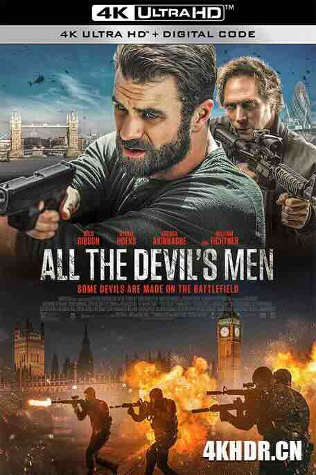 所有邪佞之人 All the Devil's Men (2018) / 恶魔突袭队 / 4K电影下载 / All.the.Devils.Men.2018.2160p.WEB-DL.AAC.H265