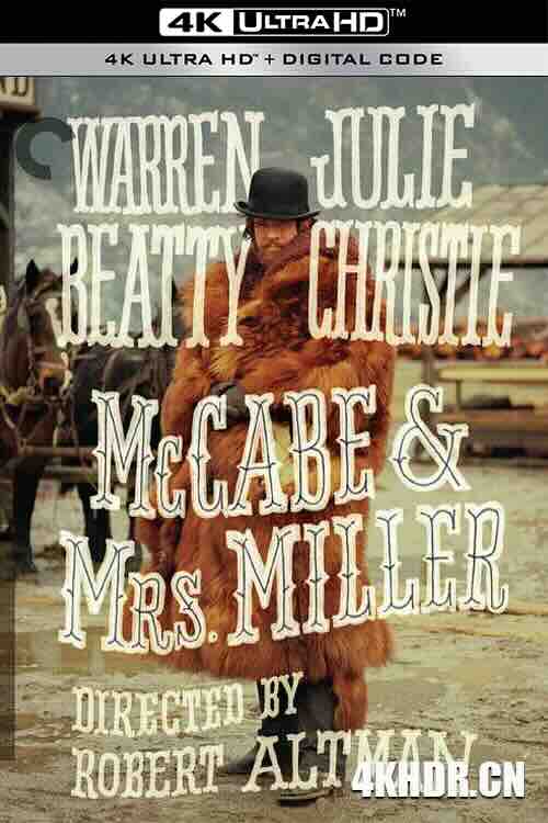 花村 McCabe & Mrs. Miller (1971) / 江湖豪客俏佳人(港) / 雌雄赌徒 / 寂恋春楼 / 麦凯比与米勒夫人 / 麦克科伯和密勒太太 / 4K电影下载 / McCabe.and.Mrs.Miller.1971.2160p.UHD.Blu-ray.Remux.SDR.HEVC.FLAC.1.0-CiNEPHiLES