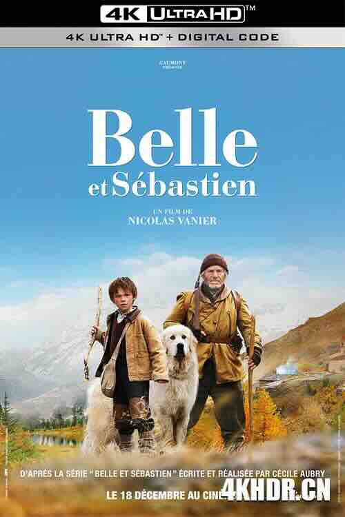 灵犬雪莉 Belle et Sébastien (2013) / 我和贝贝的历险(台) / 灵犬贝拉 / 灵犬雪丽 / Belle and Sebastian / 4K电影下载 / Belle.and.Sebastian.2013.2160p.WEB-DL.AAC.H265