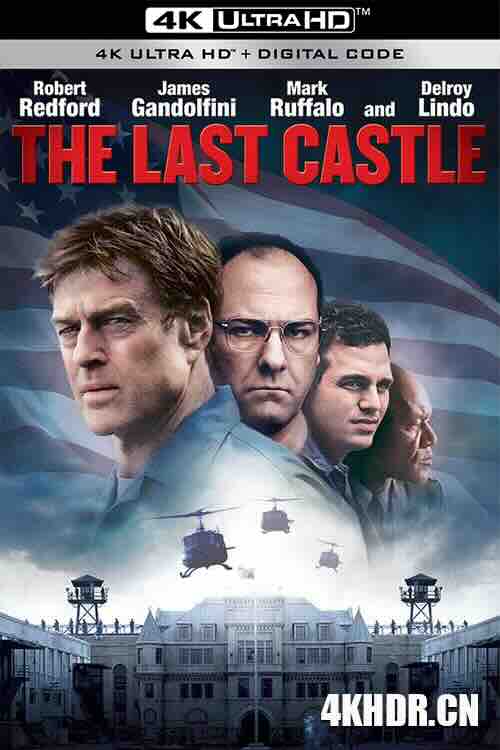 最后的城堡 The Last Castle (2001) / 对垒风暴 / 叛将风云 / 铁狱暗战 / 4K电影下载 / The.Last.Castle.2001.2160p.UHD.Blu-ray.Remux.DV.HEVC.DTS-HD.MA.5.1