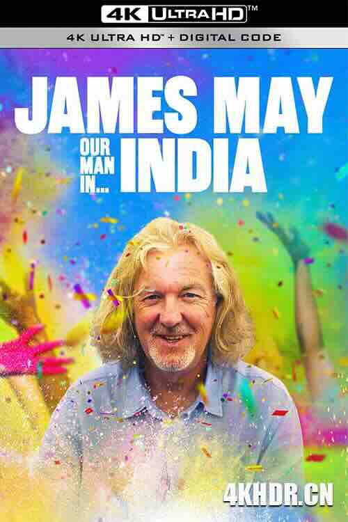 詹姆斯·梅：人在印度 第三季 James May: Our Man in India Season 3 (2024) / 詹姆斯·梅：孤身闯印度 / 梅游印度 / 4K纪录片下载 / James.May.Our.Man.In.India.2160p