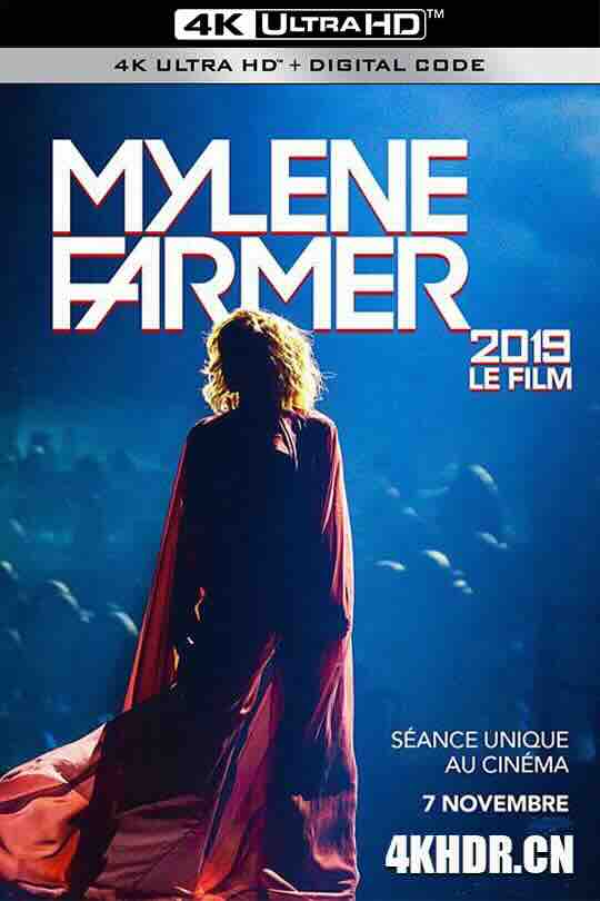 玛莲·法莫Le Film演唱会 Mylène Farmer: 2019 - Le Film (2019) / Mylene Farmer 2019 - The Film / 4K蓝光原盘演唱会下载 / MYLENE_FARMER_LE_FILM_2019_UHD_HDR
