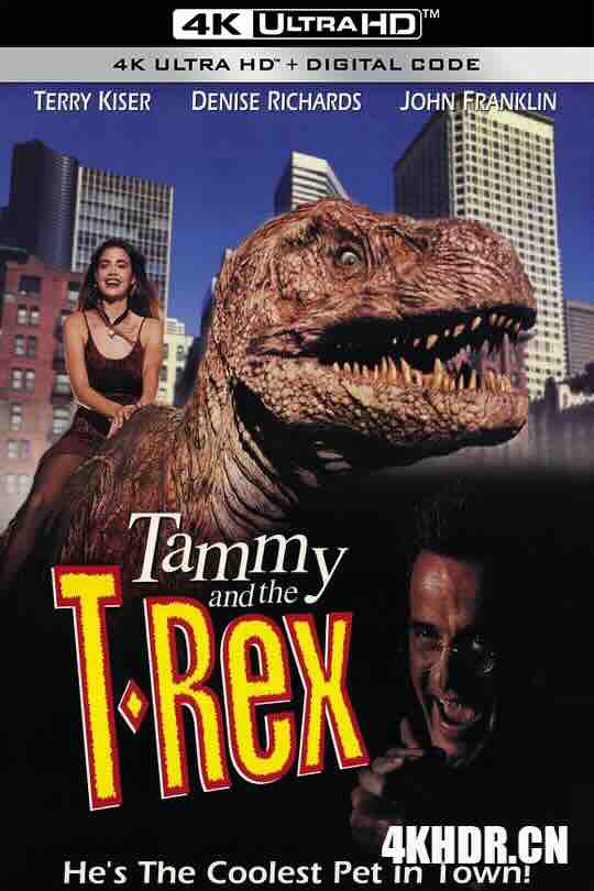 百变侏罗纪 Tammy and the T-Rex (1994) / Tammy and the Teenage T-Rex / 4K电影下载 / Tammy.And.The.T-Rex.1994.UNRATED.PROPER.2160p.BluRay.REMUX.HEVC.DTS-HD.MA.2.0-FGT