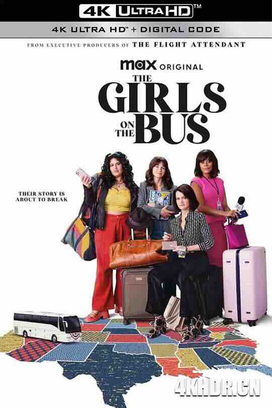 大巴上的女孩 The Girls On the Bus (2024) / 客车上的女孩 / 公车上的女孩 / 4K美剧下载 / The.Girls.On.The.Bus.S01.2160p.MAX.WEB-DL.DDPA5.1.HDR.DV.HEVC-FLUX[TGx]