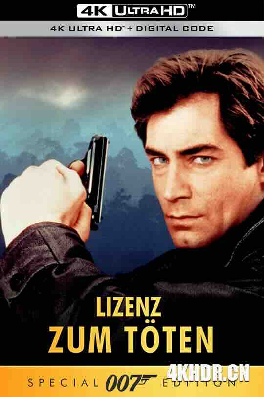 007之杀人执照 Licence to Kill (1989) / 铁金刚勇战杀人狂魔 / 致命执照 / 4K电影下载 / Licence.to.Kill.1989.2160p.WEBRip.3999MB.DDP5.1.x264-GalaxyRG