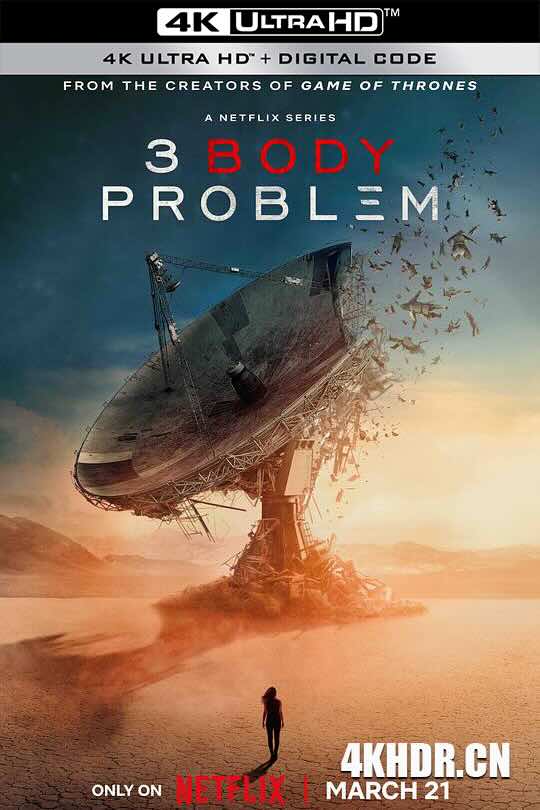 三体 第一季 3 Body Problem Season 1 (2024) / 3体 / Three-Body Problem / 4K美剧下载 / 3.Body.Problem.S01.2024.2160p.NF.WEB-DL.DDP5.1.Atmos.DV.HDR.265