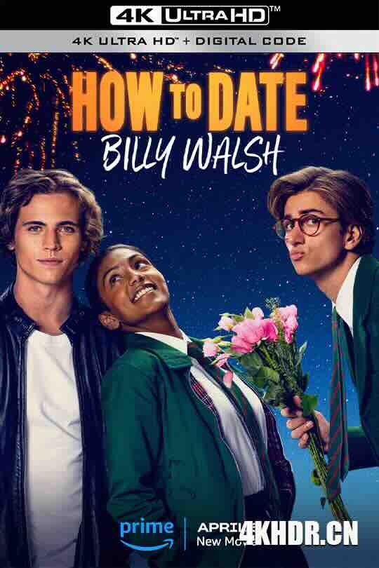 其实我爱你 How to Date Billy Walsh (2024) / 怎样和比利约会 / 4K电影下载 / How to Date Billy Walsh 2024 2160p AMZN WEB-DL DDP5 1 HDR H 265