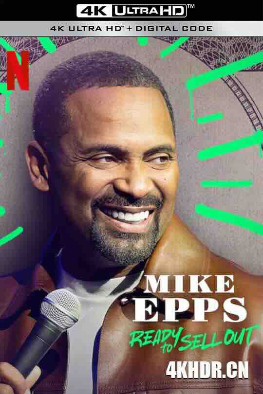 迈克·艾普斯：委屈求红 Mike Epps: Ready to Sell Out (2024) / 4K电影下载 / Mike.Epps.Ready.to.Sell.Out.2024.2160p.NF.WEB-DL.DDP5.1.DV.H.265