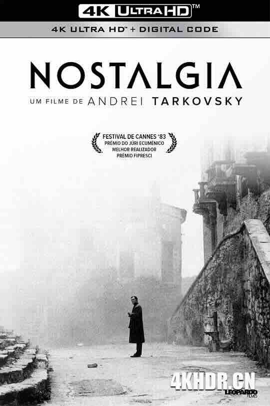 乡愁 Ностальгия (1983) / 怀乡 / Nostalghia / Nostalgia / 4K电影下载 / Nostalgia.1983.UHD.BluRay.2160p.FLAC.2.0.SDR.HEVC.REMUX