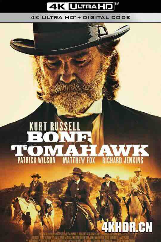 战斧骨 Bone Tomahawk (2015) / 4K电影下载 / Bone.Tomahawk.2015.2160P.Ai-Upscaled.10Bit.H265.DTS-HD.Ma.5.1.RIFE.4.15-60fps