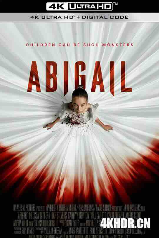 噬血芭蕾 Abigail (2024) / 阿比盖尔 / 血滴姬(港) / 4K电影下载 / Abigail.2024.2160p.WEB-DL.DDP5.1.Atmos.DV.HDR.H.265