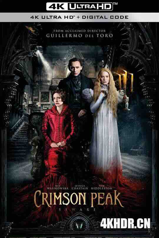 猩红山峰 Crimson Peak (2015) / 血色庄园(港) / 腥红山庄(台) / Haunted Peak / Crimson.Peak.2015.UHD.BluRay.2160p.DTS-X.7.1.DV.HEVC.REMUX