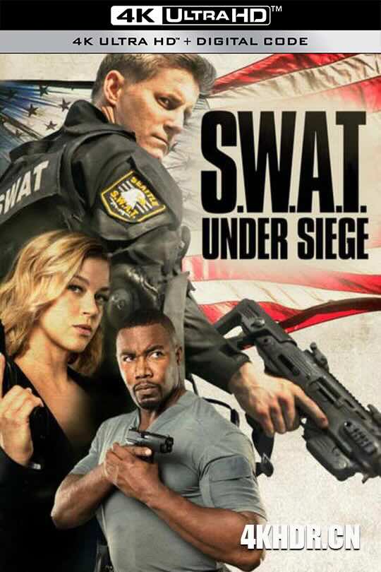 反恐特警组：潜龙突围 S.W.A.T.: Under Siege (2017) / 反恐特警組：十萬火急(台)