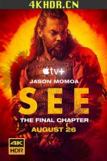 看见 第三季 See Season 3 (2022) / 末日光明 / See.S03.2160p.ATVP.WEB-DL.x265.10bit.HDR.DDP5.1.Atmos-CasStudio[rartv]