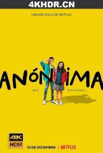 匿名者敬启 Anonymously.Yours.2021.SPANISH.2160p.NF.WEB-DL.x265.10bit.HDR...