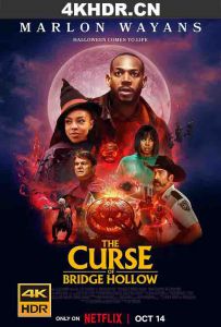 桥洞的诅咒 The.Curse.of.Bridge.Hollow.2022.2160p.NF.WEBRip.x265.10bit.HD...