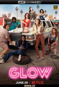 美女摔角联盟 第二季 GLOW.S02.2160p.NF.WEB-DL.x265.10bit.HDR.DDP5.1-M...