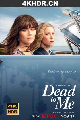 麻木不仁 第三季 Dead.to.Me.S03.2160p.NF.WEB-DL.x265.10bit.HDR.DDP5.1-C...