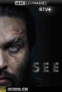 看见 第一季 See.S01.2160p.ATVP.WEB-DL.x265.10bit.HDR.DDP5.1.Atmos-NiXON