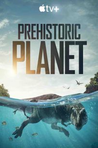 史前星球 Prehistoric Planet (2022) / Prehistoric.Planet.2022.S01.2160p.ATVP.WEB-DL.DDP5.1.Atmos.DV / 阿里云盘资源