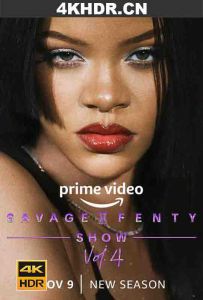 蕾哈娜内衣秀4 Savage.X.Fenty.Show.Vol.4.2022.2160p.AMZN.WEB-DL.x265.10b...