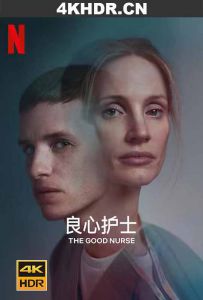 良心护士 The.Good.Nurse.2022.2160p.NF.WEB-DL.x265.10bit.HDR.DDP5.1.Atmos-...