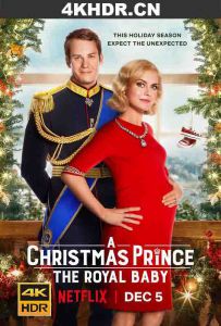 圣诞王子：皇家宝宝 A.Christmas.Prince-The.Royal.Baby.2019.2160p.HDR....
