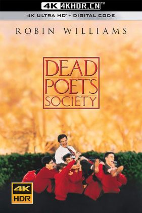 死亡诗社 Dead Poets Society (1989) (蓝光收藏版) / 暴雨骄阳(港) / 春风化雨(台) / 壮志骄阳 / Dead Poets Society 1989 BluRay REMUX 1080p AVC DTS-HD MA5.1-CHD