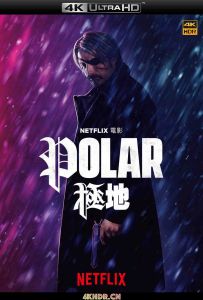 极线杀手 Polar.2019.2160p.NF.WEBRip.x265.10bit.HDR.DDP5.1.Atmos