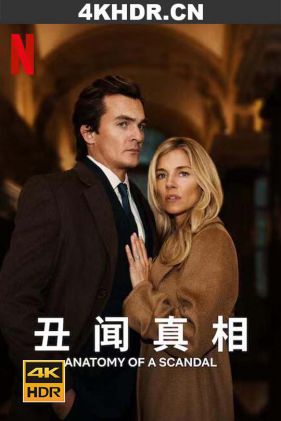 剖析丑闻 Anatomy.of.a.Scandal.S01.2160p.NF.WEB-DL.x265.10bit.HDR.DDP5.1.A...