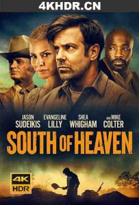 死亡来临 South.of.Heaven.2021.2160p.WEB-DL.x265.10bit.SDR.DDP5.1-NOGRP