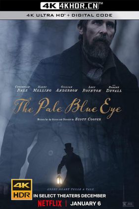 淡蓝之眸 The Pale Blue Eye (2022) / 淡蓝眼眸 / The.Pale.Blue.Eye.2022.2160p.NF.WEB-DL.x265.10bit.HDR.DDP5.1.Atmos-4kTRASH