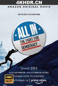 全力以赴：为民主而战 All.In.The.Fight.for.Democracy.2020.2160p.AMZN...