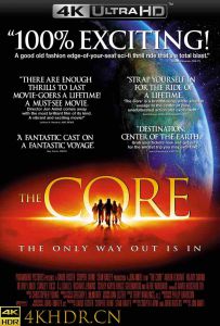 地心抢险记 The Core (2003) / 地心末日 / 地心毁灭 / 地心浩劫 / The.Core.2003.2160p.STAN.WEB-DL.x265.10bit.HDR.DTS-HD.MA.5.1-NOGRP