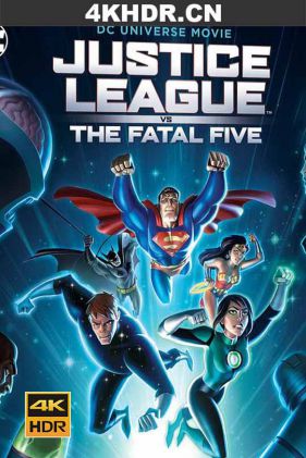 正义联盟大战致命五人组 Justice.League.vs.the.Fatal.Five.2019.2160p...
