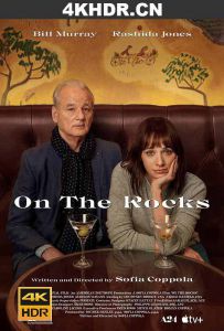 触礁 On.The.Rocks.2020.2160p.ATVP.WEB-DL.x265.10bit.HDR.DDP5.1.Atmos-ROCCaT