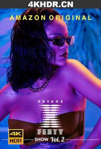 蕾哈娜内衣秀2 Savage.X.Fenty.Show.Vol.2.2020.2160p.AMZN.WEB-DL.x265.10b...