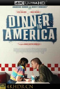 美式晚宴 Dinner.in.America.2020.2160p.WEB-DL.x265.10bit.SDR.DTS-HD.MA.5.1