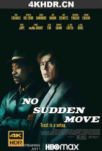 切勿擅动 No.Sudden.Move.2021.2160p.HMAX.WEB-DL.DD5.1.HDR.HEVC-EVO[TGx]