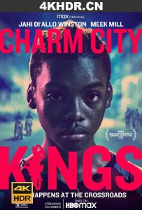 街头飙车王 Charm.City.Kings.2020.2160p.WEB-DL.x265.10bit.HDR.DD5.1-ROCCaT