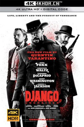 被解救的姜戈 Django Unchained (2012)（蓝光收藏版）/ 被解放的姜戈 / 决杀令(台) / 黑杀令(港) / 被解放的迪亚戈 / 铁血枷锁 / Django.Unchained.2012.1080p.CEE.BluRay...