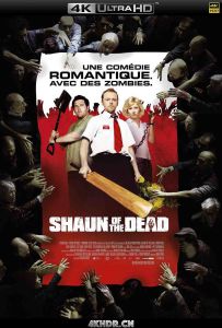 僵尸肖恩 Shaun.of.the.Dead.2004.2160p.BluRay.HEVC.DTS-X.7.1-BHD